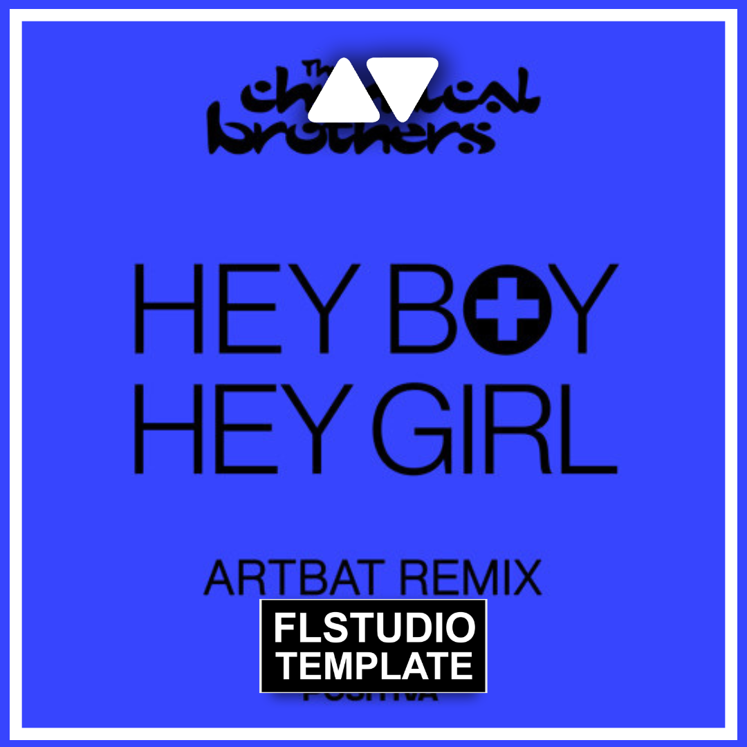 The Chemical Brothers - Hey Boy Hey Girl (ARTBAT Remix) FL Studio Remake (Mainstage)