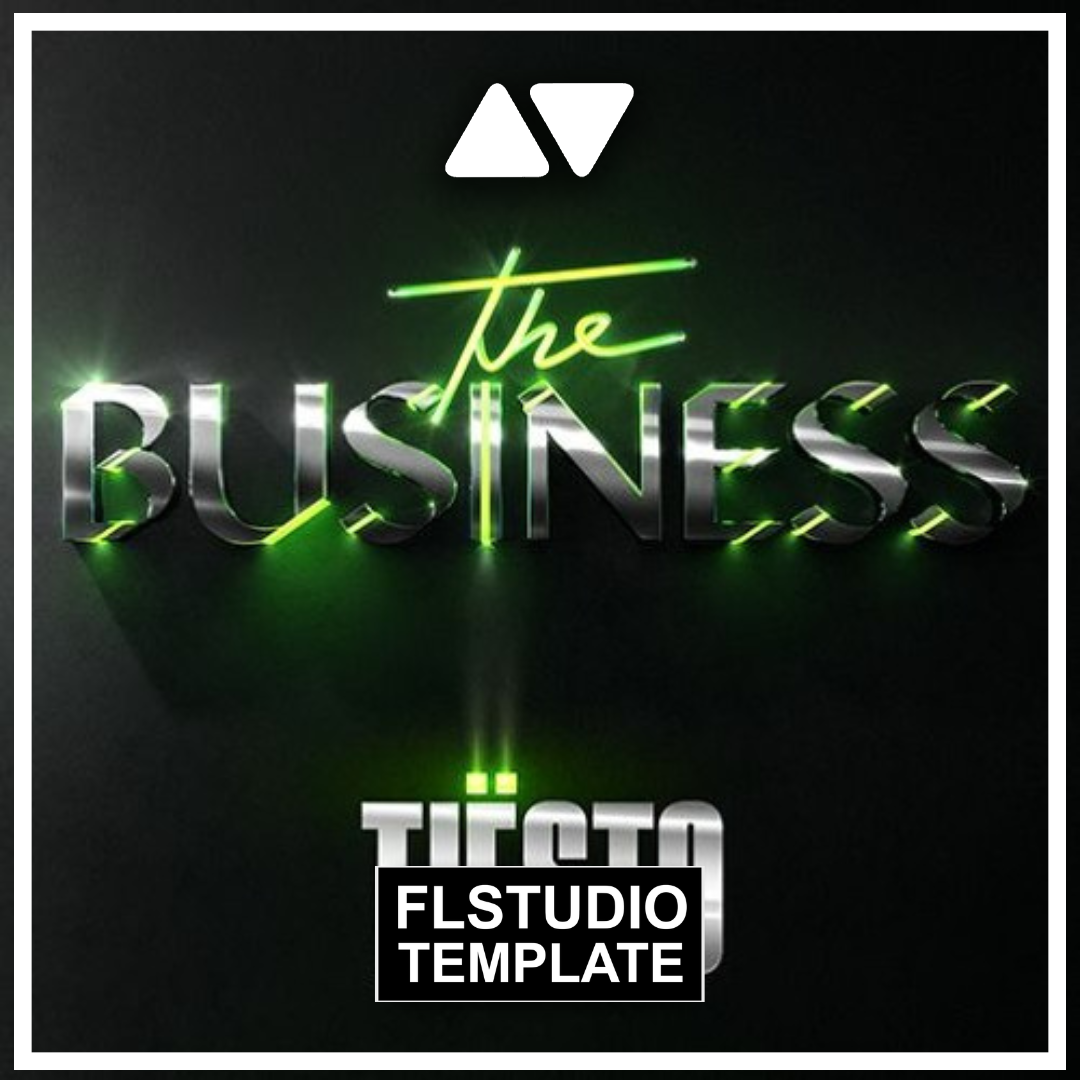 Tiësto - The Business Fl Studio Remake (Dance Template)