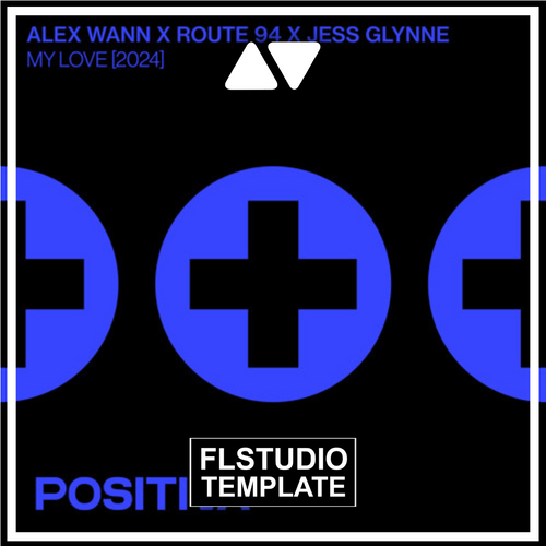 Alex Wann x Route 94 x Jess Glynne - My Love (2024) FL Studio Remake (Afro House)
