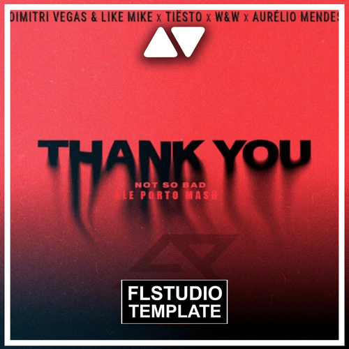 Dimitri Vegas & Like Mike & Tiësto & Dido & W&W - Thank You (Not So Bad) FL Studio Remake (Mainstage)
