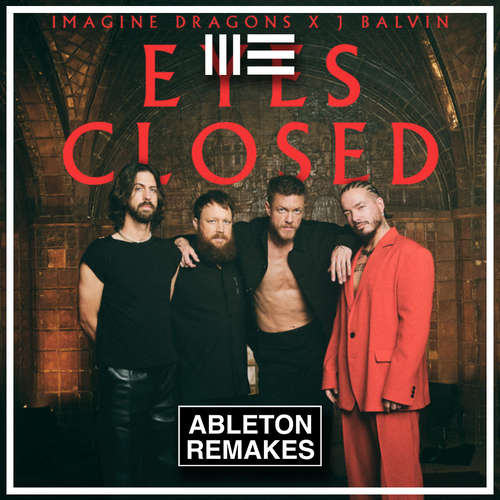 Pop Ableton Template | Imagine Dragons - Eyes Closed (feat. J Balvin) - ABLETON TEMPLATES
