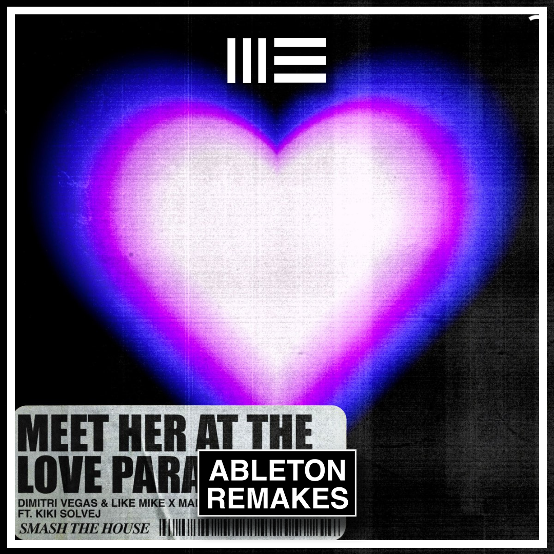 ABLETON TEMPLATE | DIMITRI VEGAS & LIKE MIKE & MADDIX & DA HOOL FT. KIKI SOLVEJ - MEET HER AT THE LOVE PARADE