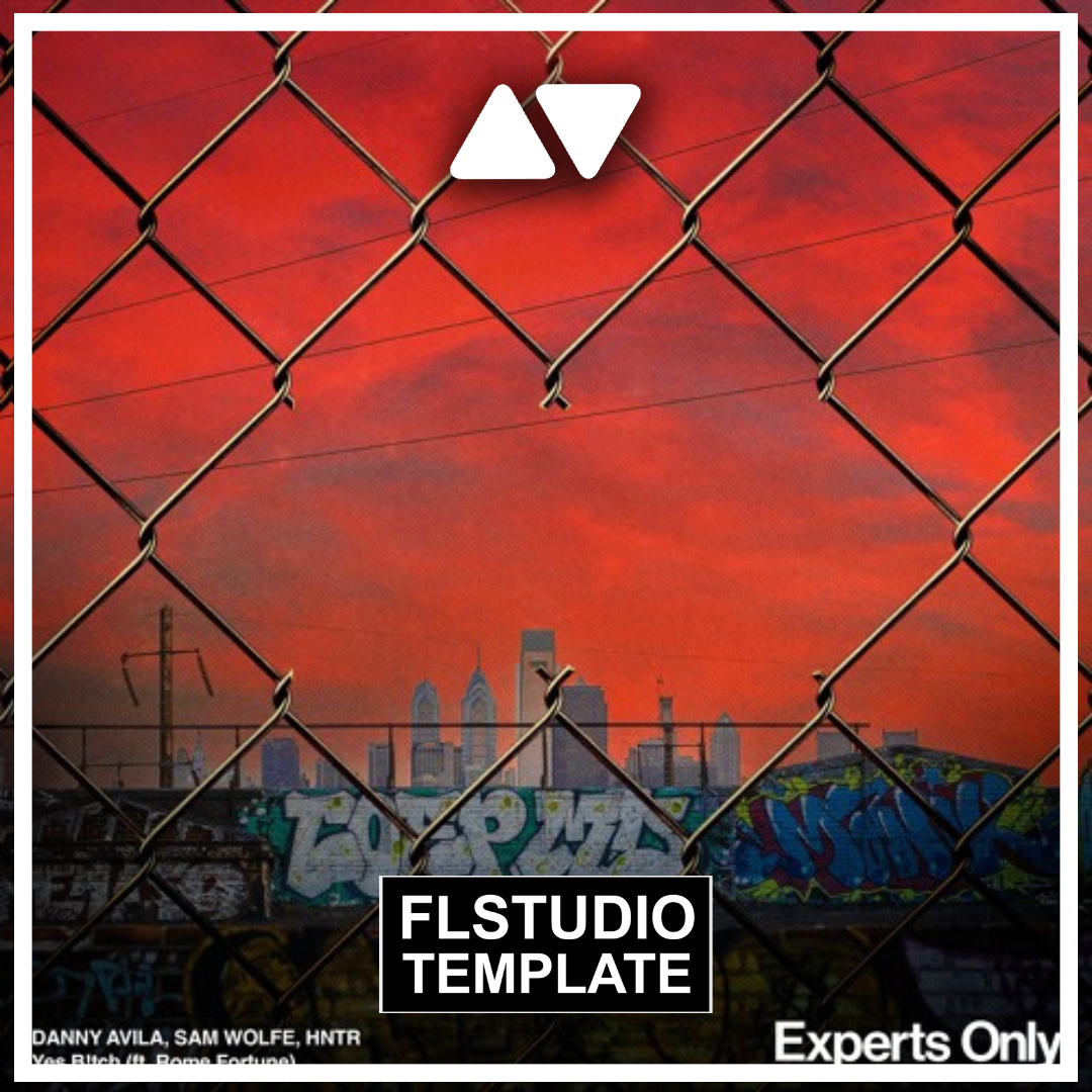 DANNY AVILA, SAM WOLFE, HNTR - YES B!TCH (ft. Rome Fortune) FL Studio Template (Tech House)