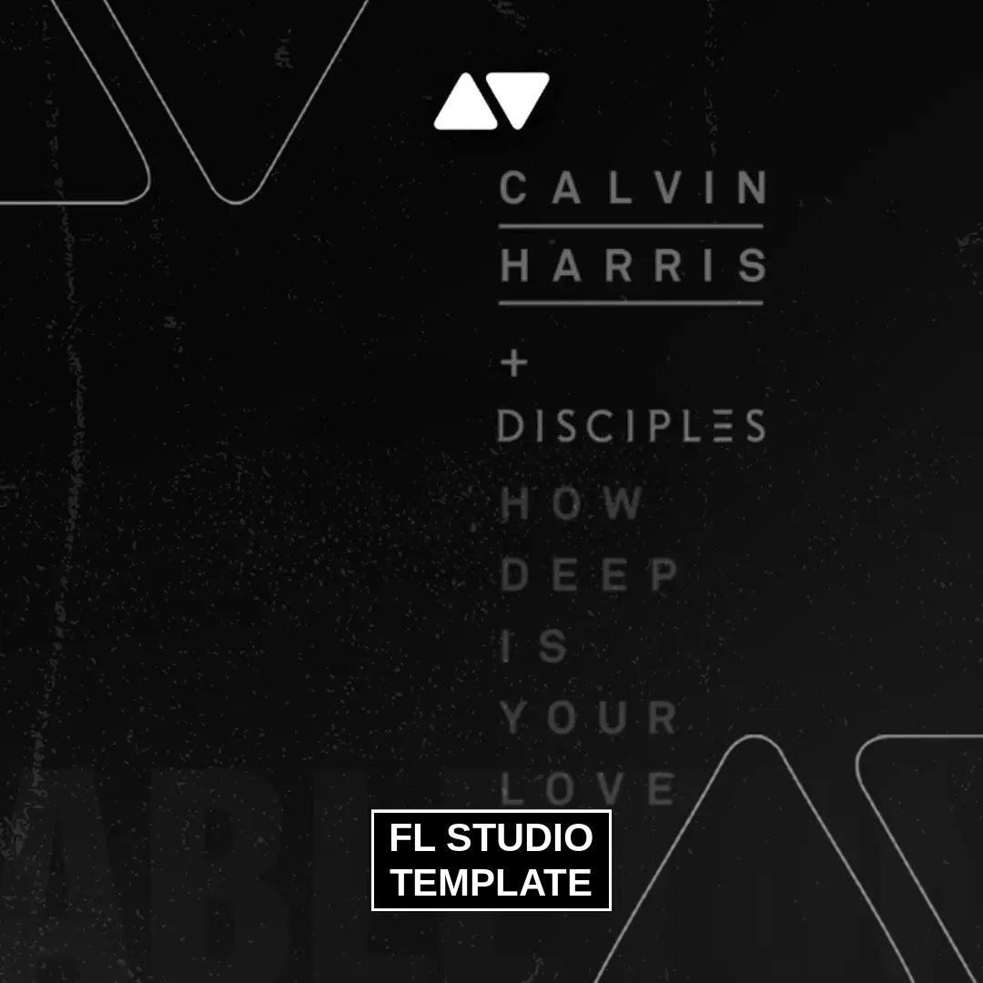 Calvin Harris - How deep is your love Fl Studio Template (House Template)
