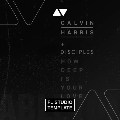 Calvin Harris - How deep is your love Fl Studio Template (House Template)
