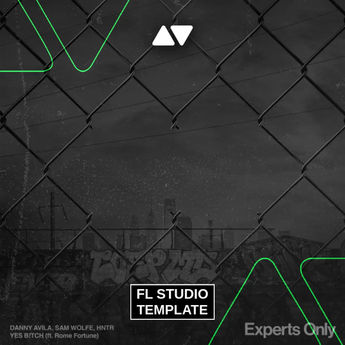DANNY AVILA, SAM WOLFE, HNTR - YES B!TCH (ft. Rome Fortune) FL Studio Remake (Tech House)