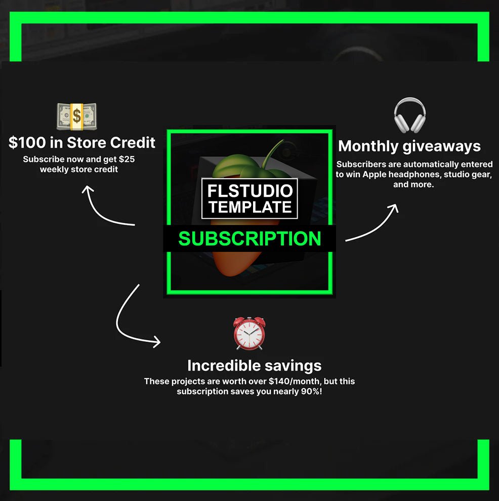 FL STUDIO SUBSCRIPTION - FL STUDIO TEMPLATE