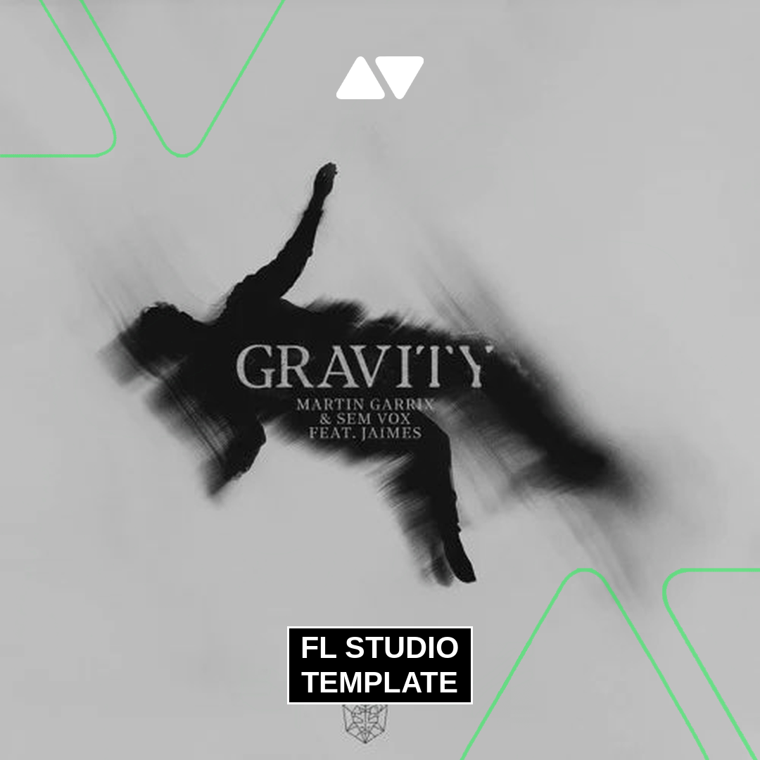 Martin Garrix, Sem Vox, Jaimes - Gravity FL Studio Template (Mainstage)