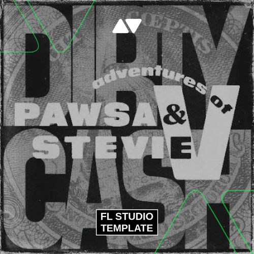 PAWSA & Adventures of Stevie V - Dirty Cash (Money Talks) FL Studio Template (House)